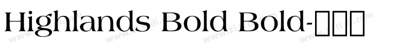 Highlands Bold Bold字体转换